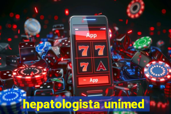 hepatologista unimed